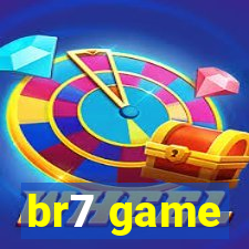 br7 game